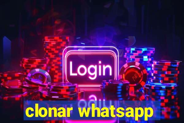 clonar whatsapp